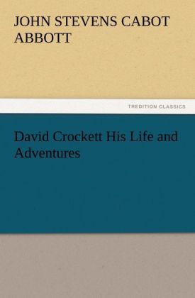 Produktbild: David Crockett His Life and Adventures