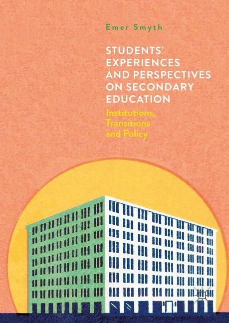 Produktbild: Students' Experiences and Perspectives on Secondary Education