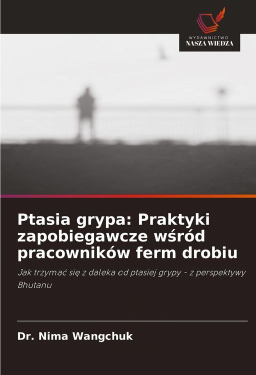 Produktbild: Ptasia grypa: Praktyki zapobiegawcze w&iquest;r&oacute;d pracownik&oacute;w ferm drobiu