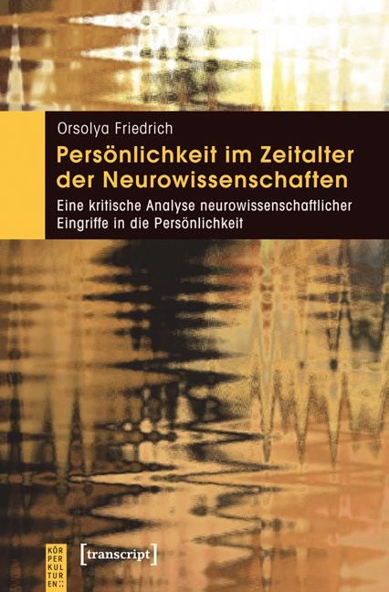 Produktbild: Pers&ouml;nlichkeit im Zeitalter der Neurowissenschaften