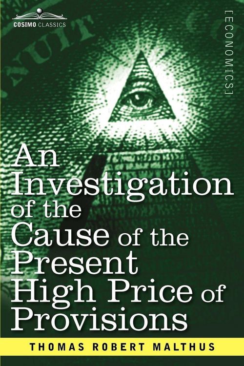 Produktbild: An Investigation of the Cause of the Present High Price of Provisions