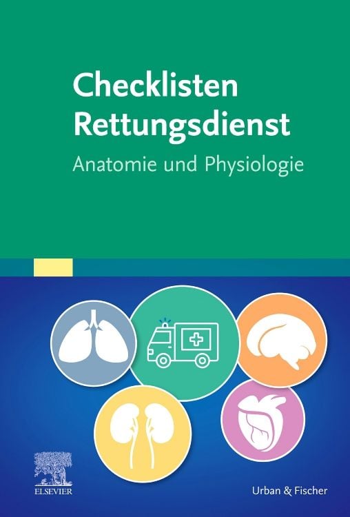 Bild vom Artikel Checklisten Rettungsdienst: Anatomie und Physiologie vom Autor Elsevier GmbH