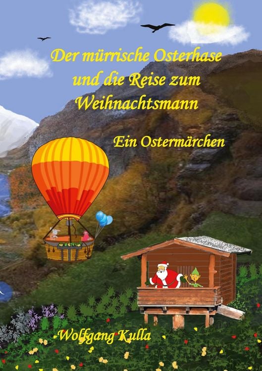 Produktbild: Der m&uuml;rrische Osterhase und die Reise zum Weihnachtsmann - Ein Osterm&auml;rchen