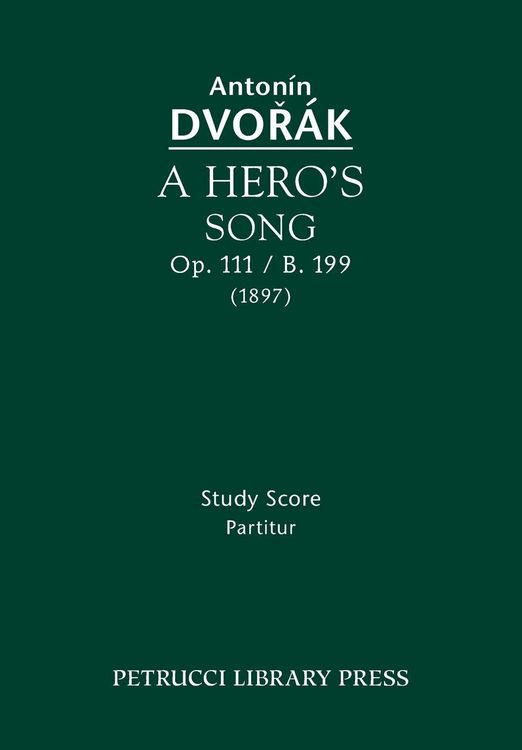 Produktbild: A Hero's Song, Op.111 / B.199