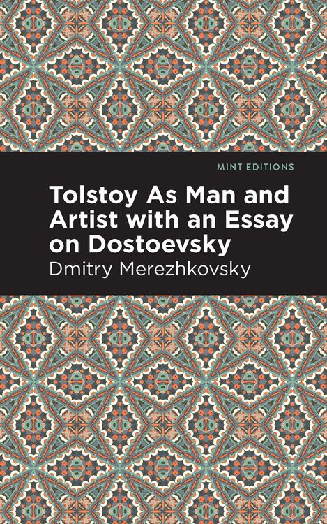 Produktbild: Tolstoy As Man and Artist with an Essay on Dostoyevsky