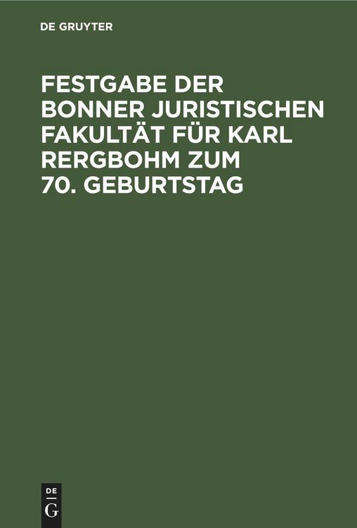Produktbild: Festgabe der Bonner Juristischen Fakult&auml;t f&uuml;r Karl Rergbohm zum 70. Geburtstag
