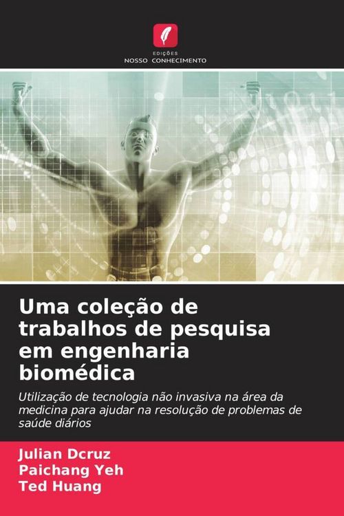 Produktbild: Uma cole&ccedil;&atilde;o de trabalhos de pesquisa em engenharia biom&eacute;dica
