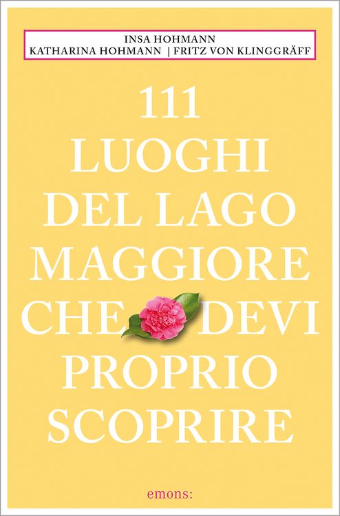 Produktbild: 111 Luoghi del Lago Maggiore che devi proprio scoprire