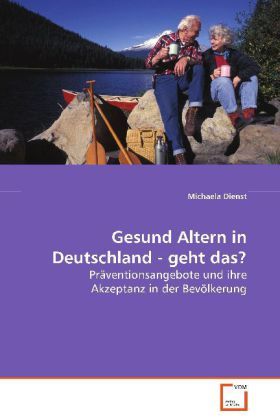 Produktbild: Dienst Michaela: Gesund Altern in Deutschland - geht das?