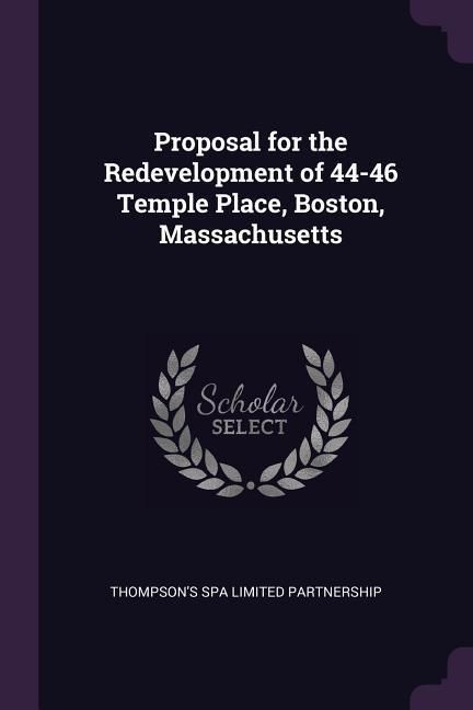 Produktbild: Proposal for the Redevelopment of 44-46 Temple Place, Boston, Massachusetts