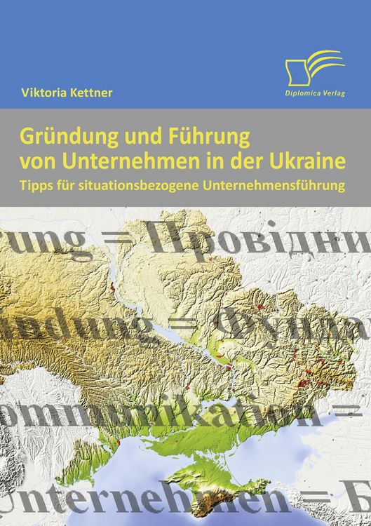 Produktbild: Gr&uuml;ndung und F&uuml;hrung von Unternehmen in der Ukraine