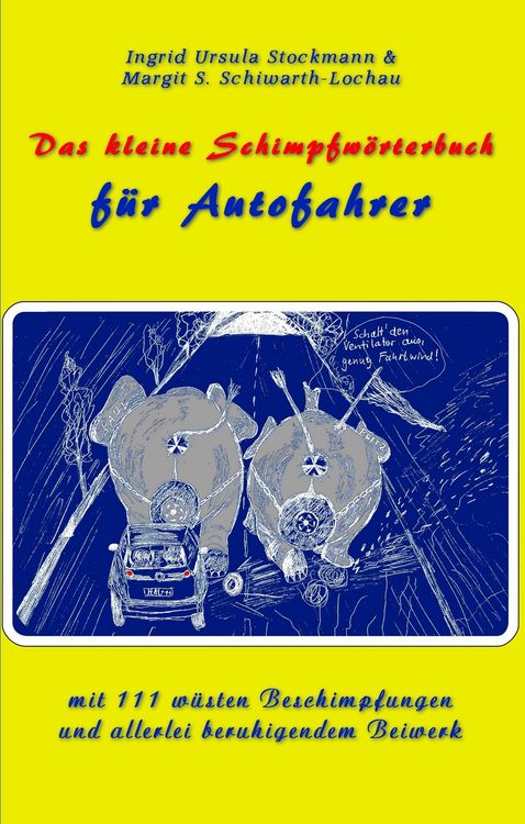 Produktbild: Das kleine Schimpfw&ouml;rterbuch f&uuml;r Autofahrer