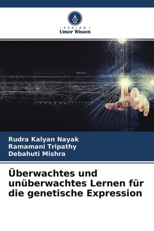 Produktbild: &Uuml;berwachtes und un&uuml;berwachtes Lernen f&uuml;r die genetische Expression