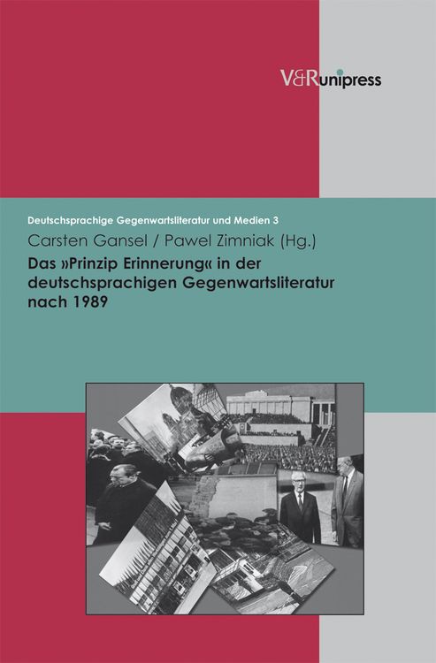 Produktbild: Das &raquo;Prinzip Erinnerung&laquo; in der deutschsprachigen Gegenwartsliteratur nach 1989
