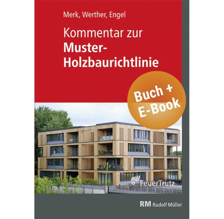 Produktbild: Kommentar zur Muster-Holzbaurichtlinie (MHolzBauRL) - mit E-Book (PDF)