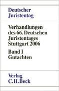 Produktbild: Verhandlungen des 66. Deutschen Juristentages Stuttgart 2006 Bd. I: Gutachten
