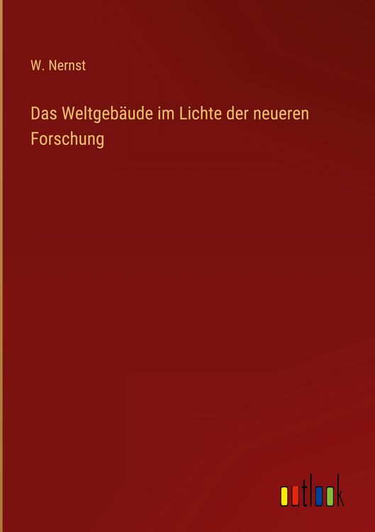 Produktbild: Das Weltgeb&auml;ude im Lichte der neueren Forschung