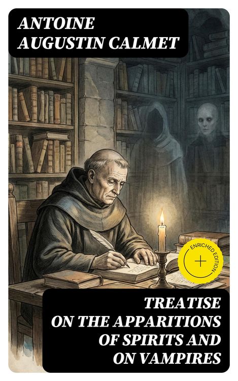 Produktbild: Treatise on the Apparitions of Spirits and on Vampires
