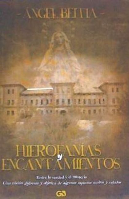 Produktbild: Hierofan&iacute;as y encantamientos : entre la verdad y el misterio