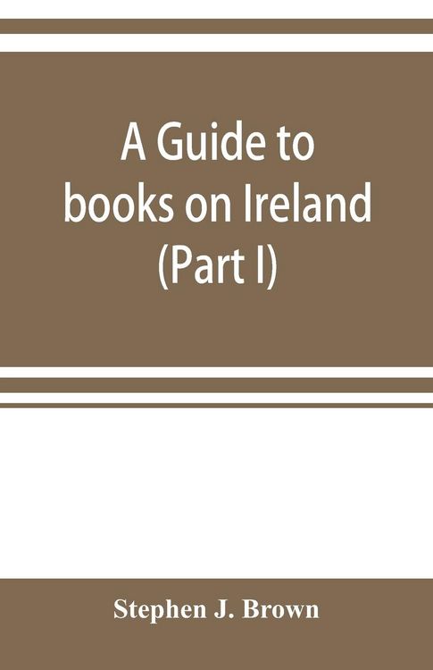 Produktbild: A guide to books on Ireland (Part I)