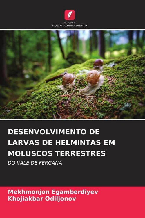 Produktbild: Desenvolvimento De Larvas De Helmintas Em Moluscos Terrestres