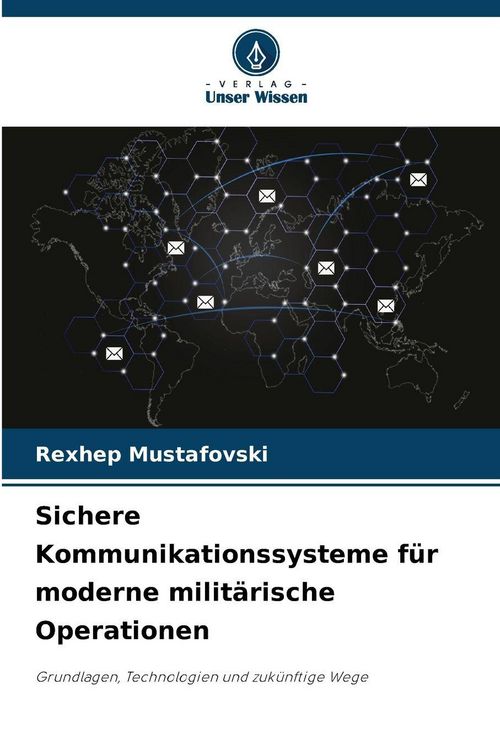 Produktbild: Sichere Kommunikationssysteme f&uuml;r moderne milit&auml;rische Operationen