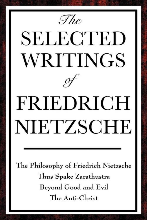 Produktbild: The Selected Writings of Friedrich Nietzsche