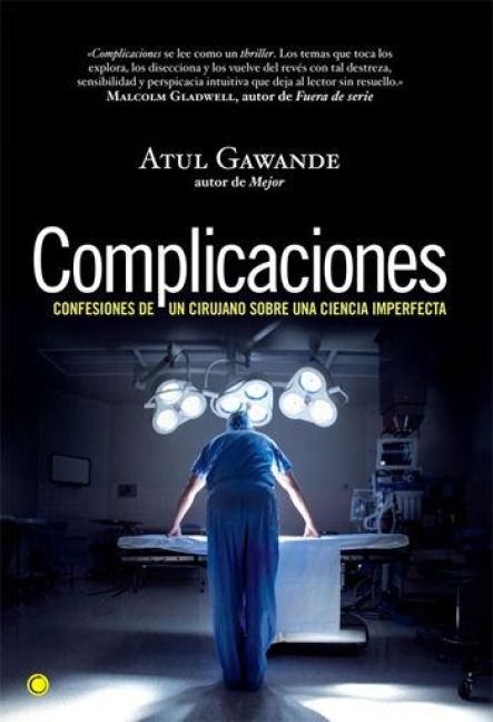 Produktbild: Complicaciones : confesiones de un cirujano sobre una ciencia imperfecta