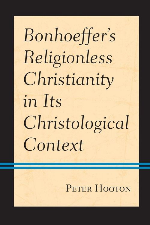 Produktbild: Bonhoeffer's Religionless Christianity in Its Christological Context