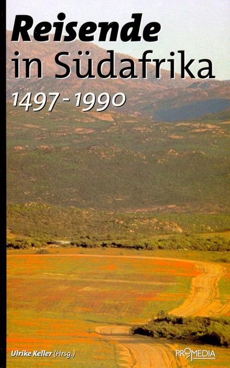 Produktbild: Reisende in S&uuml;dafrika (1497-1990)
