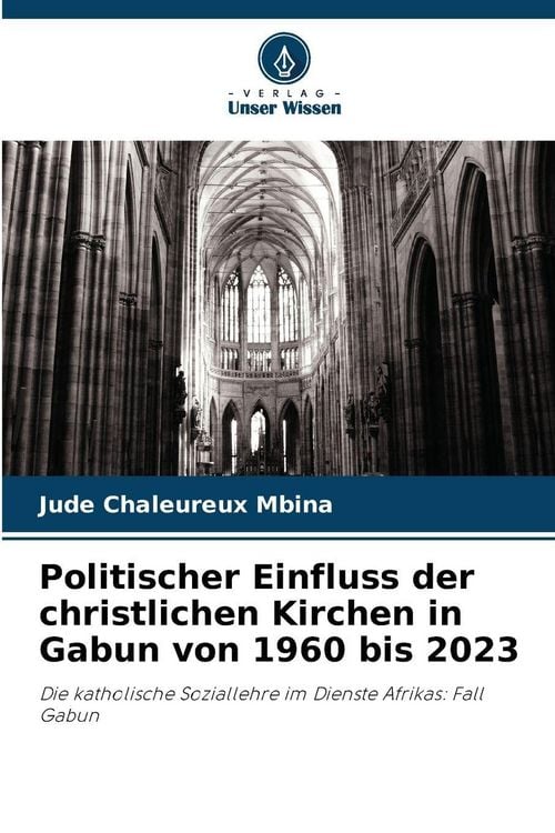 Produktbild: Politischer Einfluss der christlichen Kirchen in Gabun von 1960 bis 2023