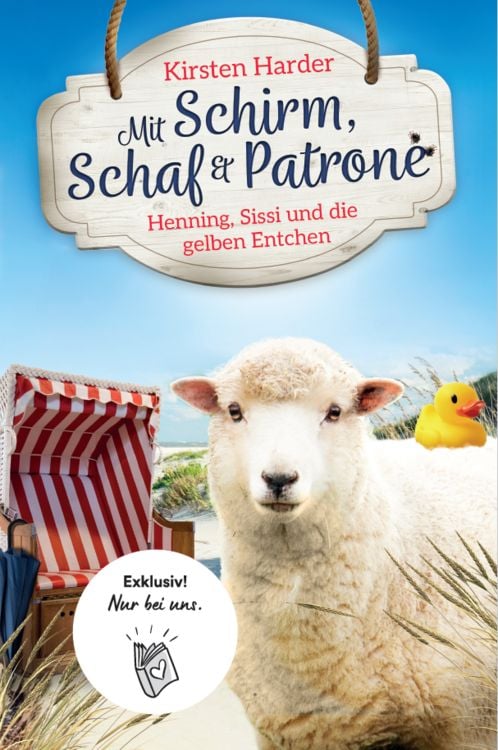 Produktbild: Mit Schirm, Schaf & Patrone - Henning, Sissi und die gelben Entchen (Exklusive Printausgabe)