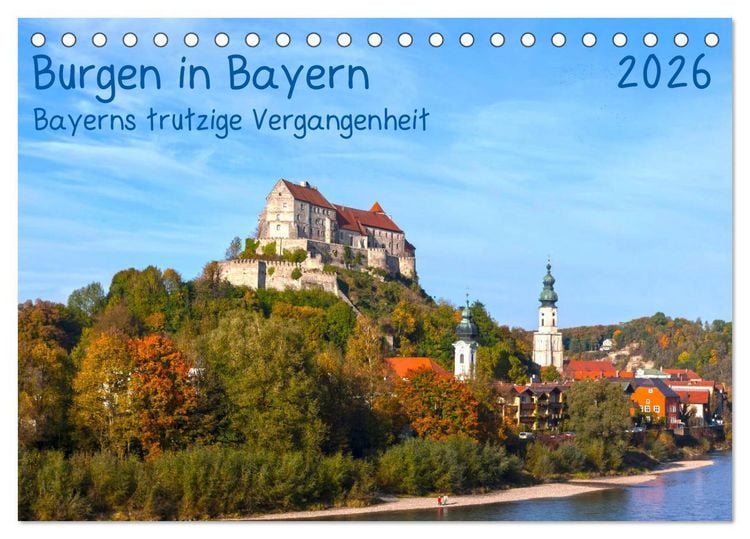 Produktbild: Burgen in Bayern Bayerns trutzige Vergangenheit (Tischkalender 2026 DIN A5 quer), CALVENDO Monatskalender