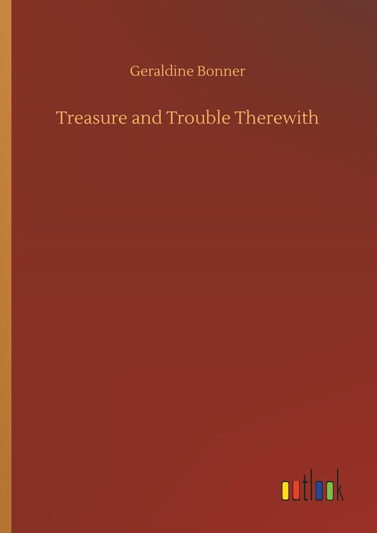 Produktbild: Treasure and Trouble Therewith