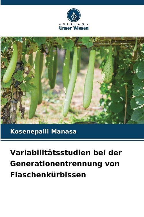 Produktbild: Variabilit&auml;tsstudien bei der Generationentrennung von Flaschenk&uuml;rbissen