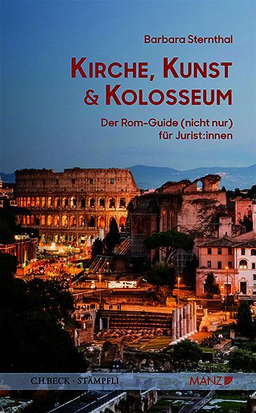 Produktbild: Kirche, Kunst und Kolosseum Der Rom-Guide (nicht nur) f&uuml;r Jurist:innen