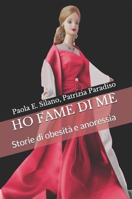 Produktbild: Ho Fame Di Me: Storie Di Obesit&agrave; E Anoressia