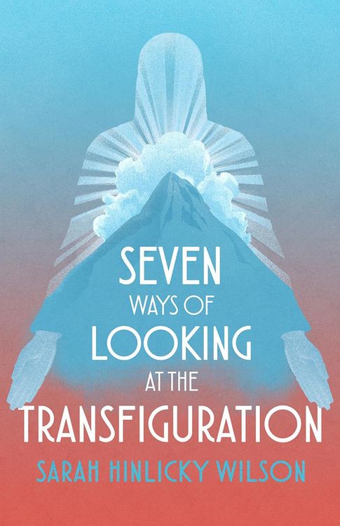 Produktbild: Seven Ways of Looking at the Transfiguration