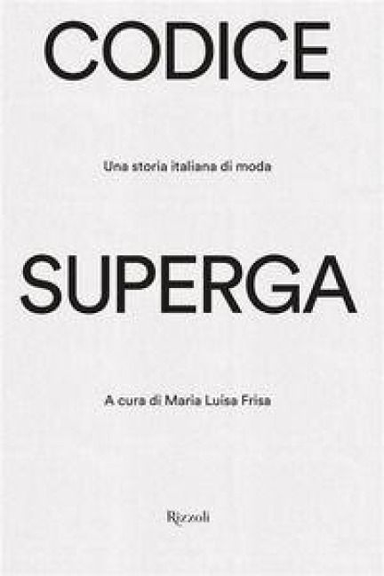 Produktbild: Codice Superga. Una storia italiana di moda
