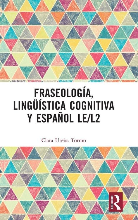 Produktbild: Fraseolog&iacute;a, ling&uuml;&iacute;stica cognitiva y espa&ntilde;ol LE/L2