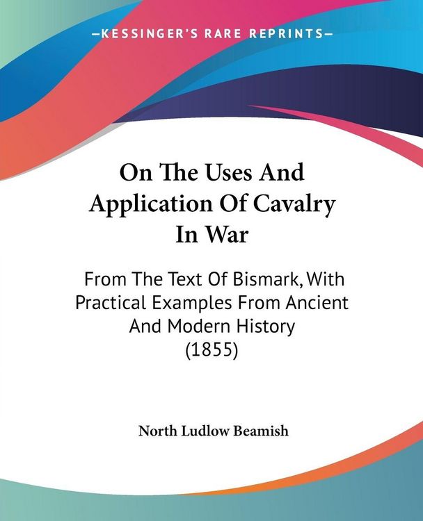Produktbild: On The Uses And Application Of Cavalry In War
