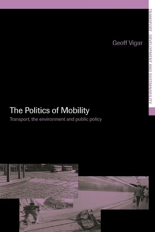 Produktbild: The Politics of Mobility