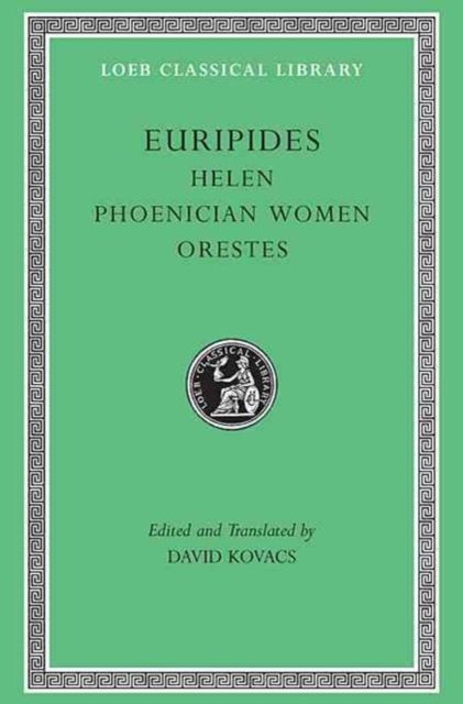 Produktbild: Helen. Phoenician Women. Orestes (Trans. Kovacs)(Greek)