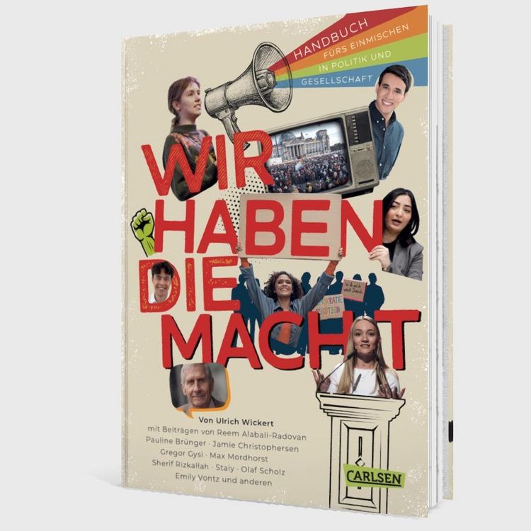 Produktbild: Wir haben die Macht - Handbuch f&uuml;rs Einmischen in Politik und Gesellschaft