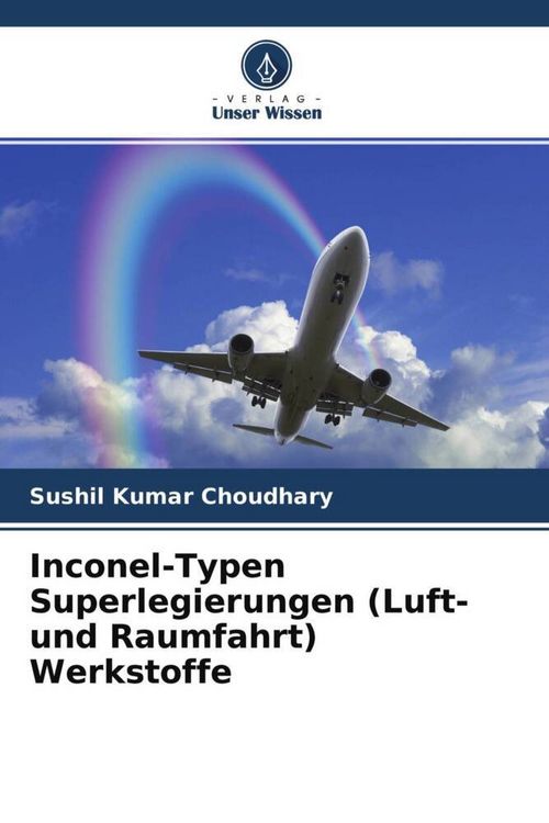 Produktbild: Inconel-Typen Superlegierungen (Luft- und Raumfahrt) Werkstoffe