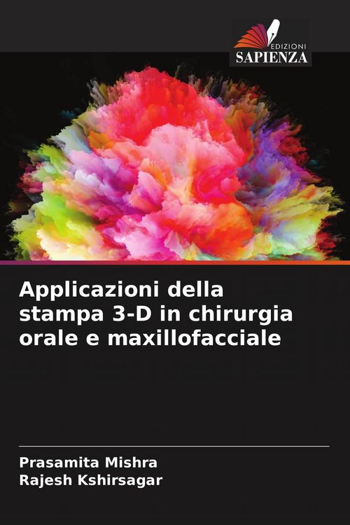 Produktbild: Applicazioni della stampa 3-D in chirurgia orale e maxillofacciale
