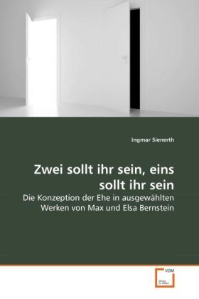 Produktbild: Sienerth, I: Zwei sollt ihr sein, eins sollt ihr sein