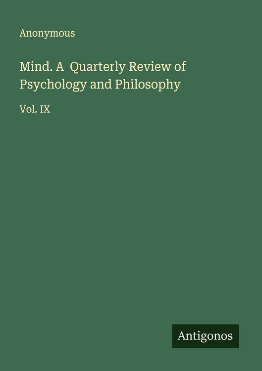 Produktbild: Mind. A Quarterly Review of Psychology and Philosophy
