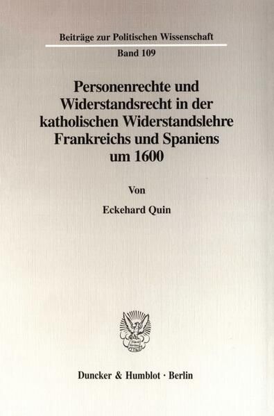 Produktbild: Personenrechte und Widerstandsrecht in der katholischen Widerstandslehre Frankreichs und Spaniens um 1600.