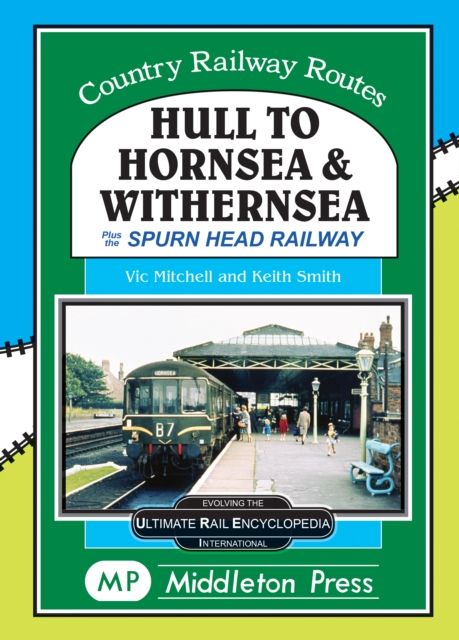 Produktbild: Mitchell, V: Hull To Hornsea & Withernsea